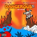 Don M K feat Berry Kenz - Dangerous