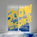Show me the spirit - You reign Caroline