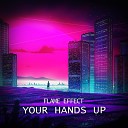 FLAME EFFECT - Your Hands Up