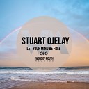 Stuart Ojelay - Let Your Mind Be Free