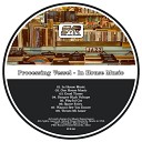 Processing Vessel - Wanna See You Dance