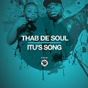 Thab De Soul - ITU s Song