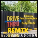 Troy Murriel feat Bridget Shield Omar… - DriveThru Remix