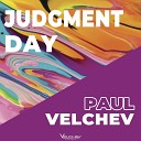 Paul Velchev - Judgment Day