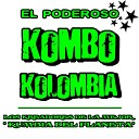 El Kombo Kolombia - Cumbia De Las Cuerda