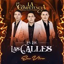 La Competencia - El De Las Calles En Vivo