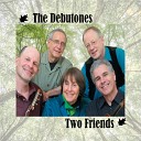 The Debutones - Penny to My Name