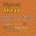 Signal Ahead - Hold on Tight