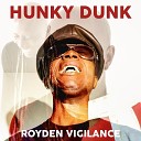 Royden Vigilance - Hunky Dunk