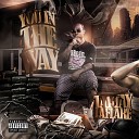 Taytay Laflare - You in the Way