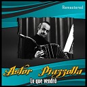 Astor Piazzolla - La Cumparsita Remastered