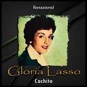 Gloria Lasso - Solo a ti Remastered