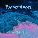 Tomas Angel - Melting Me Slowly