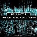 Raul Matis - Dance Of The Robots