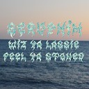 SERVPHIM feat Wiz Ya Lassie - Feel Ya Stoned