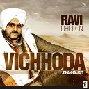 Ravi Dhillon - Vichhoda