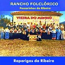 Rancho Folcl rico Passarinhos Da Ribeira Vieira Do… - Bico da Rola