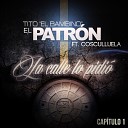 Tito El Bambino ft Cosculluel - La Calle Lo Pidio Official Re
