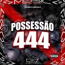 MC Almeida ZS DJ Pablynh da 017 - Possess o 444