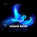 Dino Sor Royal Music Paris - L Oiseau Bleu