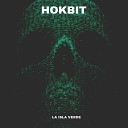 hokbit - Nadie a Podido Llegar