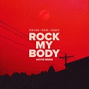 R3hab Inna Sash - Rock My Body