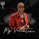 Low Deep T - My Valentine Album Mix