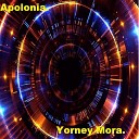 Yorney Mora - Apolonia