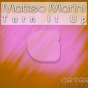 Matteo Marini - Turn It Up Radio Mix