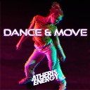 Atheris Energy feat Denis Naskvoz - Dance Move Vocoder Mix