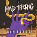 Revive Strixter - Mad Thing