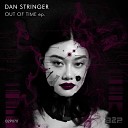 Dan Stringer - Out of Time Marco Pelly Remix