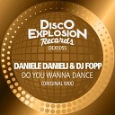 Daniele Danieli DJ Fopp - Do You Wanna Dance