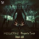 Organic Soup MegaTone - Tribal War