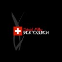 Gabriel Miller - Back To Zurich Zero 3 Remix
