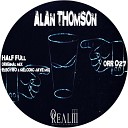 Alan Thomson - Half Full ELboy80 Melodic Jaye Remix