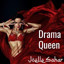 Joelle Sahar - Drama Queen