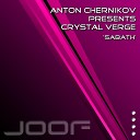 Anton Chernikov presents Crystal Verge - Sabath Original Mix