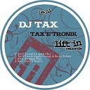 Dj Tax - Tax E Tronik Agent Orange Becka Remix