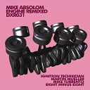 Mike Absolom - Engine Ignition Technician s Nice Nasty remix