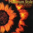 Maximum Style JB Rose - Sign
