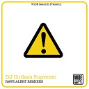 DJ Cutlass Supreme - Rave Alert Remix