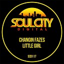 Changin Fazes - Little Girl UK Garage Mix