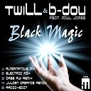 Twill B dou feat Paul James - Black Magic Electric Mix