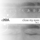 DJ Hal - Close My Eyes Drei Faben House Remix