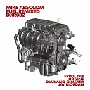Mike Absolom - Fuel Errol Dix Remix
