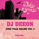 DJ Deeon - 2 Dub Sax Da Bomb Remix