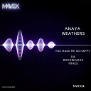 Anaya Weathers - You Make Me So Happy Da Rockwildas Boogie Mix