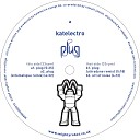 Katelectro - Plug Ultradyne Remix