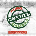 Capotes - Perro De Cadena En Vivo